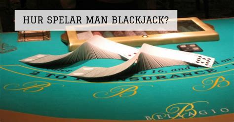 hur man spelar blackjack
